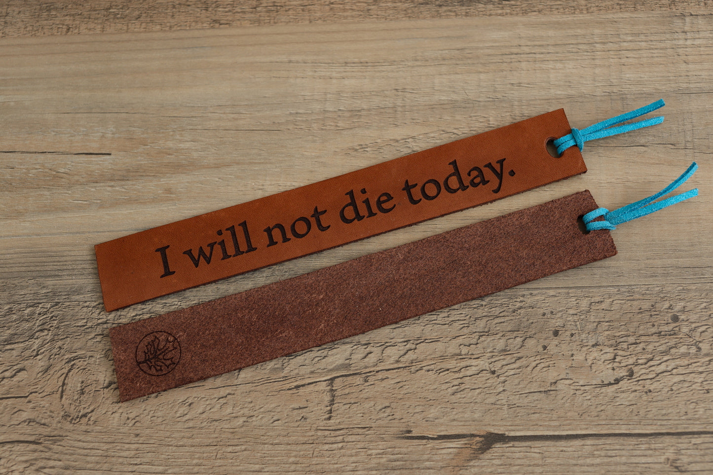 I Will Not Die Today - Leather Bookmark (FW)