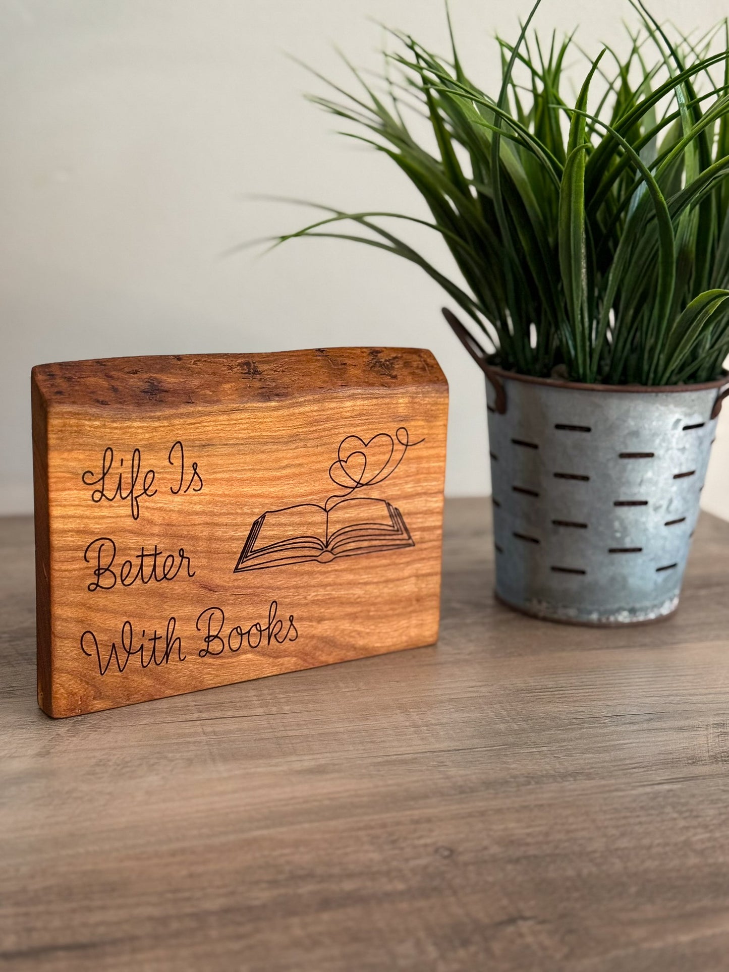 Life Is Better With Books - Sign