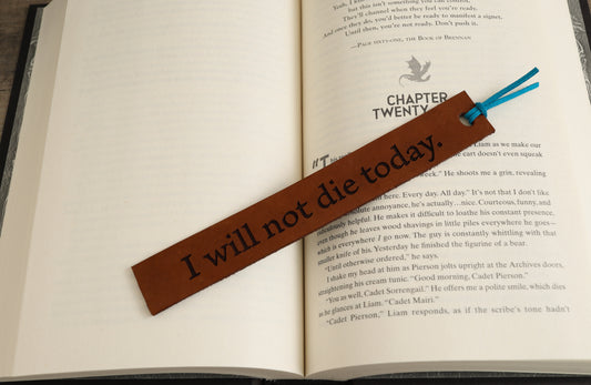 I Will Not Die Today - Leather Bookmark