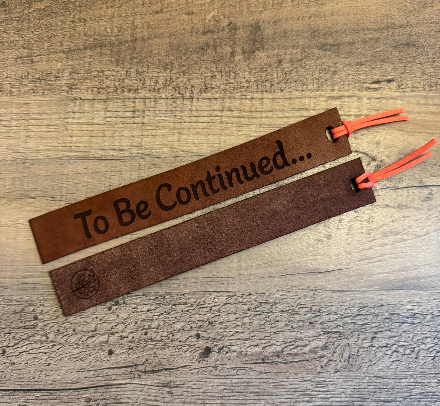 To Be Continued - Leather Bookmark
